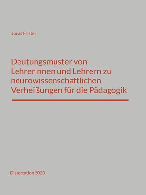 cover image of Deutungsmuster von Lehrerinnen und Lehrern zu neurowissenschaftlichen Verheißungen für die Pädagogik